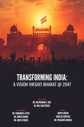TRANSFORMING INDIA: A VISION VIKSHIT BHARAT @ 2047