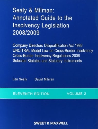 Sealy and Milman Annotated Guide to the Insolvency Legislation