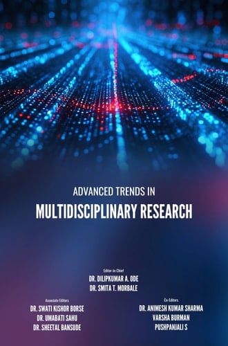 Advanced Trends in Multidisciplinary Research