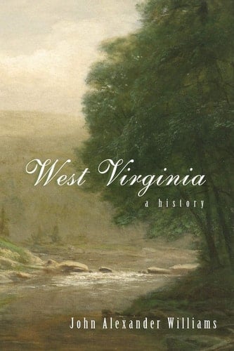 WEST VIRGINIA: A HISTORY