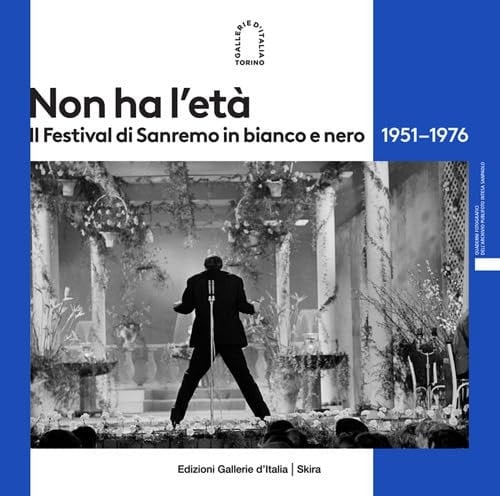Non ha l'età il Festival di Sanremo in bianco e nero, 1951-1976