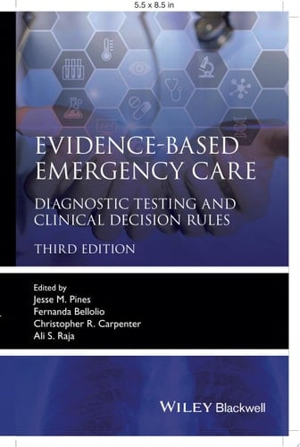 Evidence-Based Emergency Care Diagnostic Testing and Clinical Decision Rules