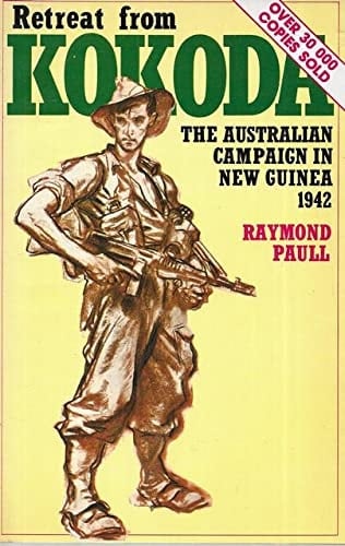 Retreat from Kokoda: The Australian Campaign in New Guinea, 1942