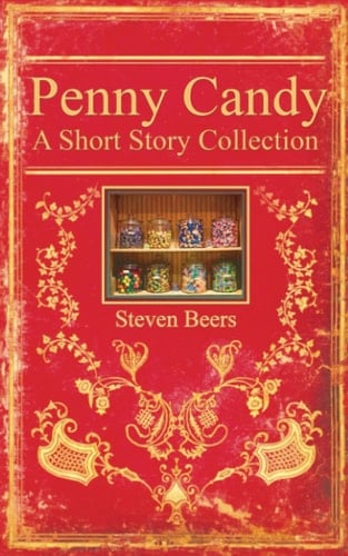 Penny Candy A Short Story Collection