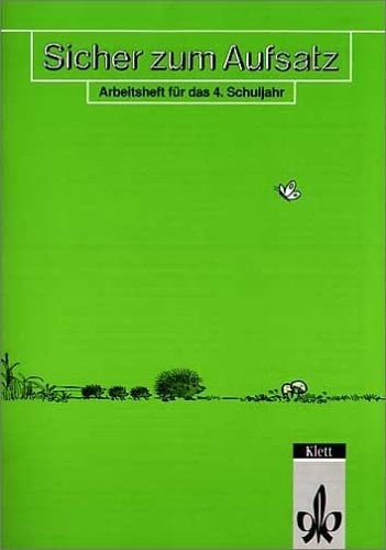Sicher zum Aufsatz Reformierte Rechtschreibung. Arbeitsheft für das ... Schuljahr / von Michael Herbert und Max-Moritz Medo
