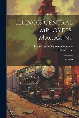 Illinois Central Employees' Magazine 1919-20