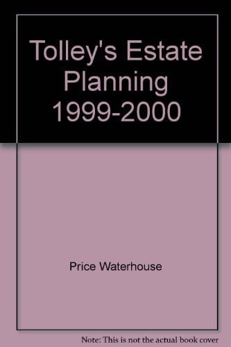 Tolley's Estate Planning 1999/2000
