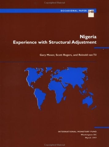 Nigeria: Experience With Structural Adjustment (International Monetary Fund Occasional Paper)
