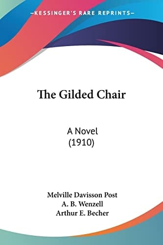 The Gilded Chair: A Novel (1910)