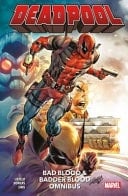 Deadpool: Bad Blood & Badder Blood Omnibus