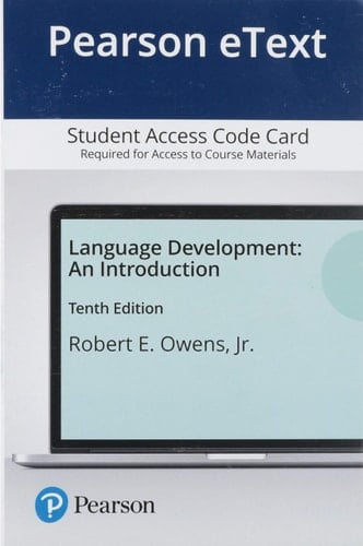 Language Development: An Introduction -- Pearson eText