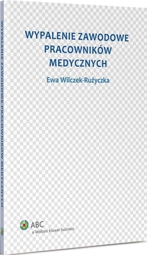 Wypalenie zawodowe pracowników medycznych