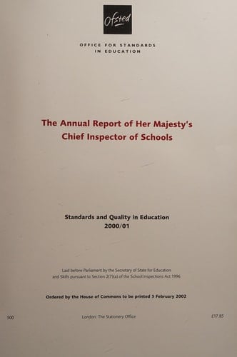 The Annual Report of Her Majesty's Chief Inspector of Schools Standards and Quality in Education 2000/01