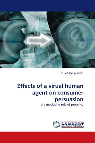 Effects of a Virual Human Agent on Consumer Persuasion The Mediating Role of Presence