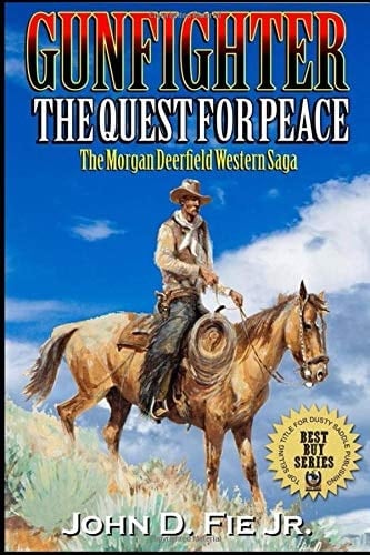 Gunfighter: Morgan Deerfield: the Quest for Peace