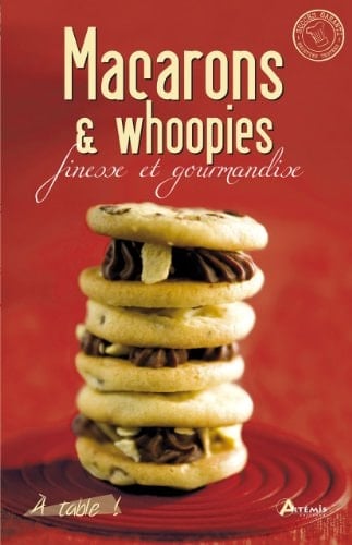 Macarons et whoopies Finesse et gourmandise