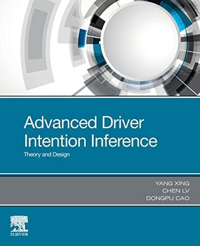 Advanced Driver Intention Inference Theory and Design