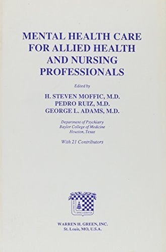 Mental Health Care for Allied Health and Nursing Professionals
