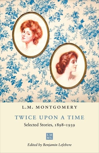 Twice upon a Time Selected Stories, 1898-1939