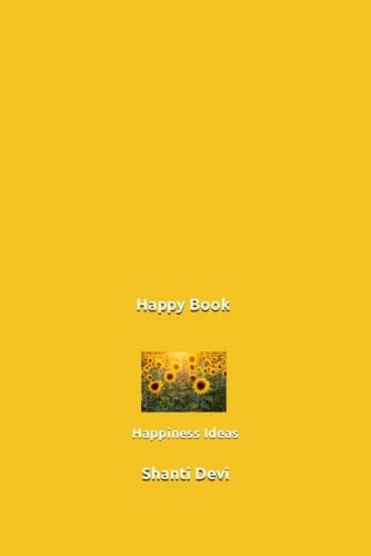 Happy Book: Happiness Ideas