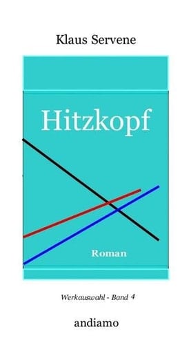 Hitzkopf Roman