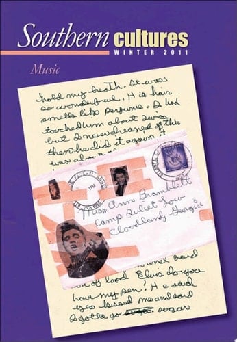 Southern Cultures: 2011 Music Issue Winter 2011 Issue