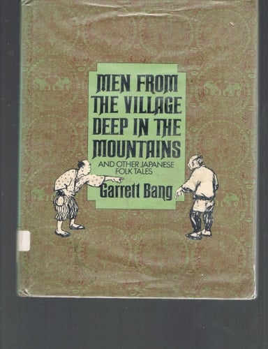 Men from the Village Deep in the Mountains and Other Japanese Folk Tales