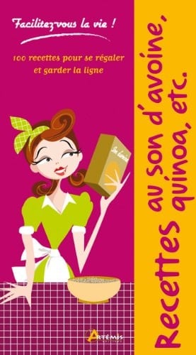 Recettes au son d'avoine, quinoa, etc.