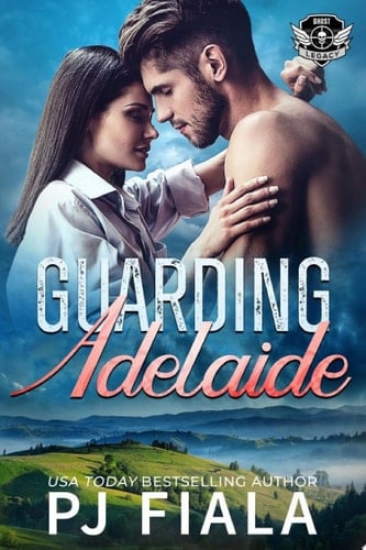Guarding Adelaide A steamy, small-town protector romance