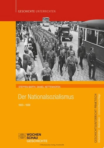 Der Nationalsozialismus 1933 – 1939