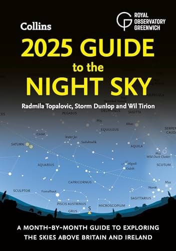2025 Guide to the Night Sky A Month-By-month Guide to Exploring the Skies Above Britain and Ireland