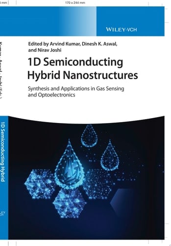 1D Semiconducting Hybrid Nanostructures Synthesis and Applications in Gas Sensing and Optoelectronics