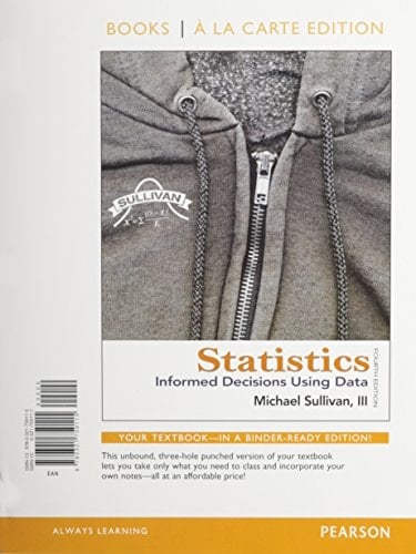 Statistics Informed Decisions Using Data With Integrated Review, Books a La Carte Edition + Msl Student Access Card and Worksheets