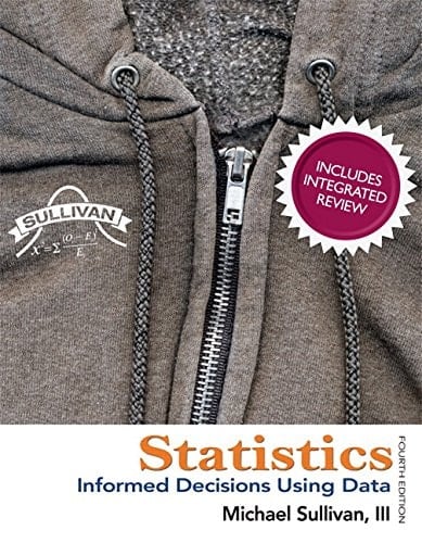 Statistics Informed Decisions Using Data with Integrated Review and Worksheets Plus NEW MyStatLab with Pearson EText -- Access Card Package
