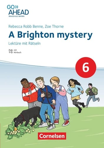 Go Ahead - Realschule Bayern 2017 - 6. Jahrgangsstufe A Brighton Mystery - Lektüre - Mit Rätseln