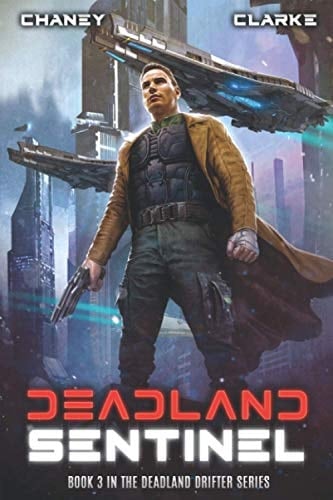 Deadland Sentinel: A Scifi Thriller (Deadland Drifter)