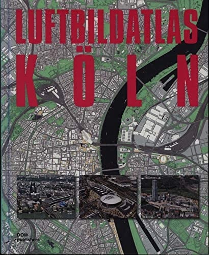 Luftbildatlas Köln
