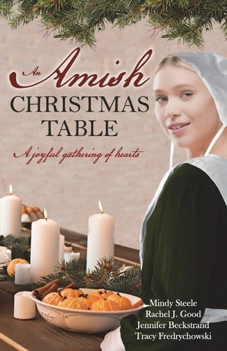 An Amish Christmas Table Four Amish Christmas Sweet Romance Stories
