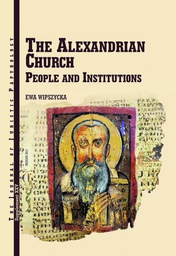 The Alexandrian Church People and Institutions