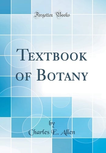 Textbook of Botany (Classic Reprint)