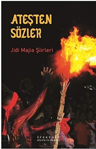 Atesten Sözler: Jidi Majia Siirleri