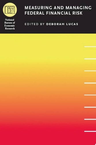 Measuring and Managing Federal Financial Risk