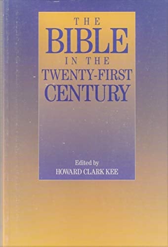The Bible in the Twenty-First Century