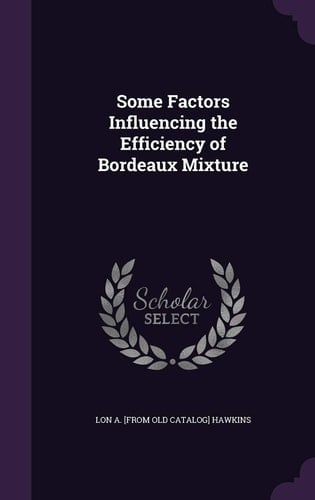 Some Factors Influencing the Efficiency of Bordeaux Mixture