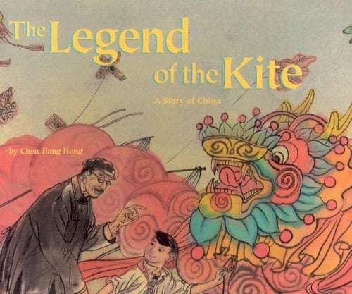 The Legend of the Kite A Story of China