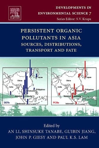 Persistent Organic Pollutants in Asia: Sources, Distributions, Transport and Fate
