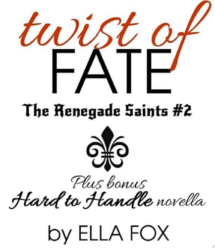Twist of Fate Renegade Saints, #2
