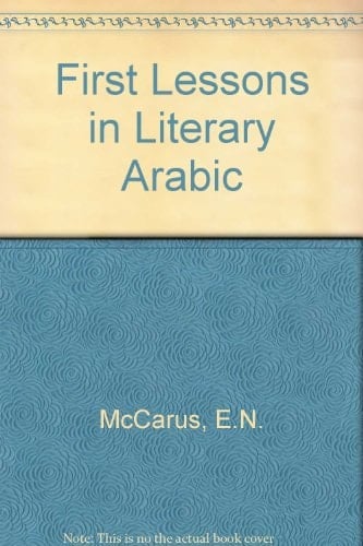First Lessons in Literary Arabic