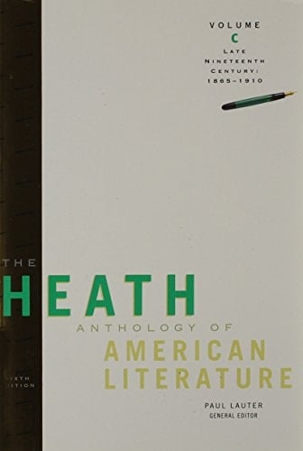 Bundle: The Heath Anthology of American Lit: Late Nineteenth Century (1865-1910), Volume C, 6th + The Heath Anthology of American Lit: Contemporary ... of American Lit: Modern Period (1910-1945),