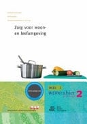 Zorg voor woon- en leefomgeving 2 Werkcahier Kwalificatieniveau 2